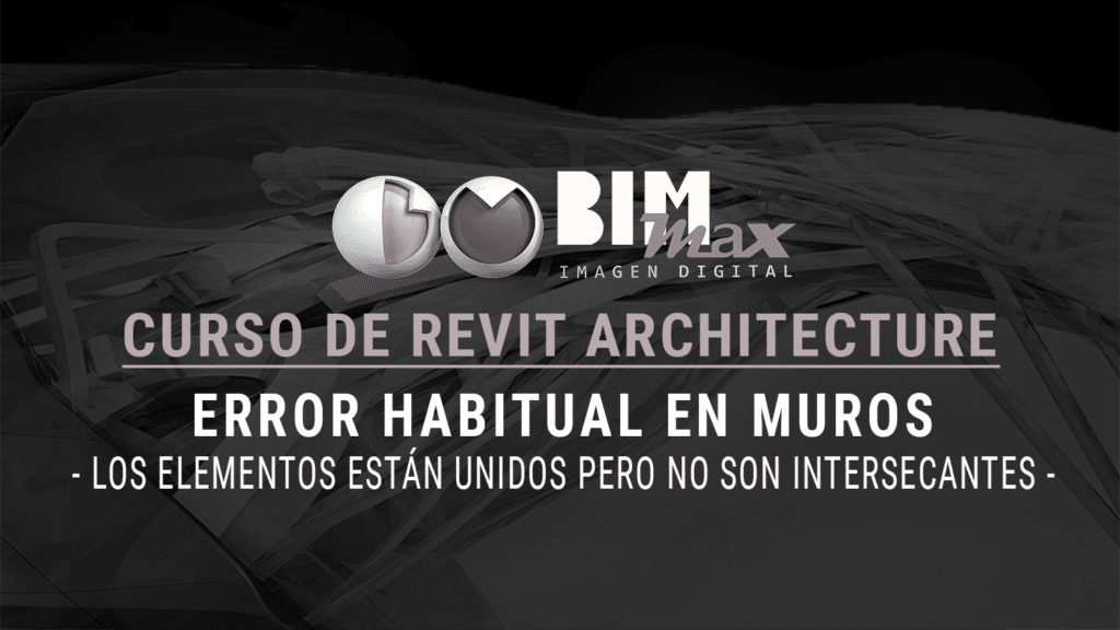 Los elementos están unidos pero no son intersecantes en Revit